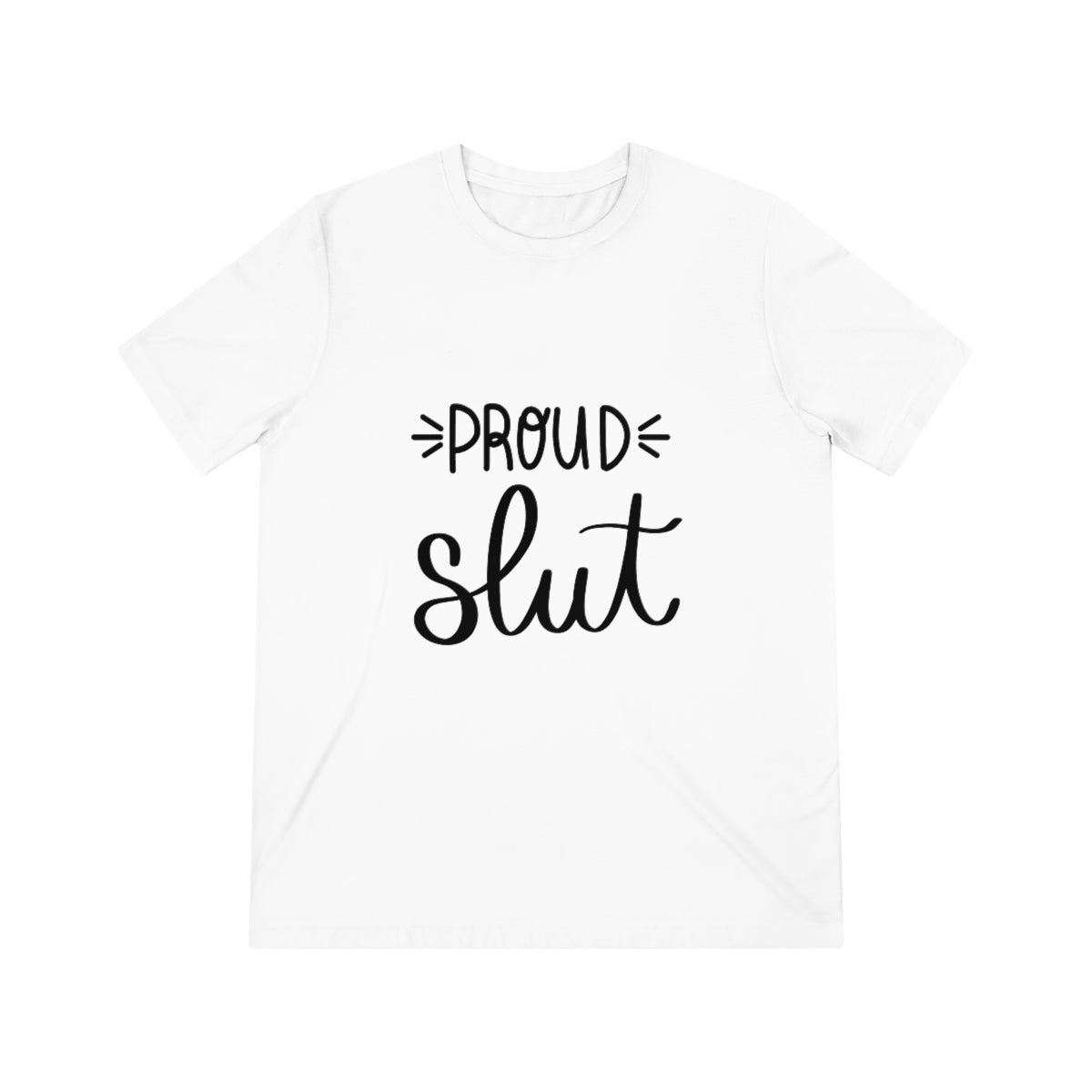 'Proud Slut' Unisex Triblend Tee