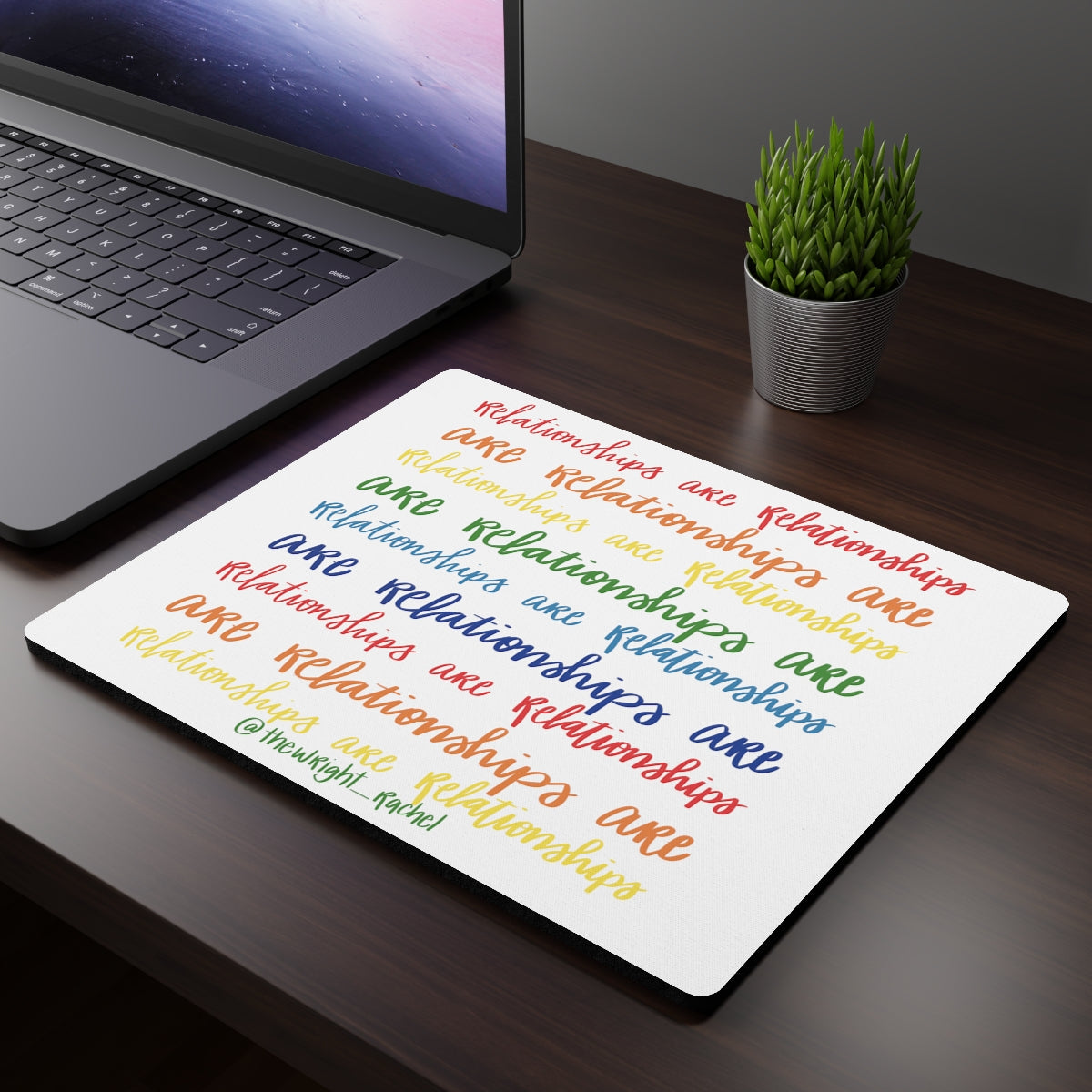 'Relationships are Relationships...' Rectangular Mouse Pad