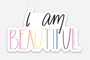 i am beautiful - 3" x 1.84"