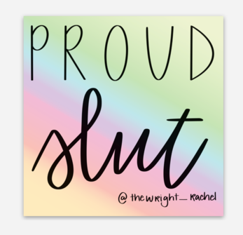 Proud Slut Halographic square- 3" x 3"